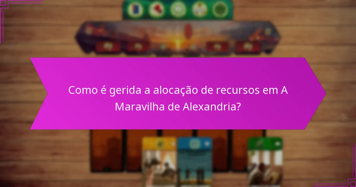 Como funciona a aquisição de conhecimento em A Maravilha de Alexandria?