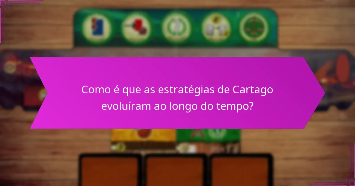 Como é que Cartago estabeleceu alianças estratégicas?